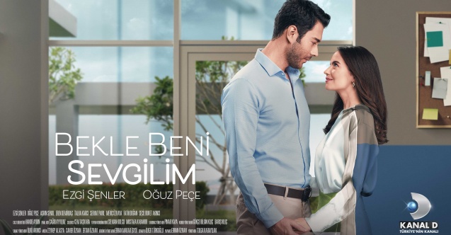 «منتظرم باش عزیزم» (Bekle Beni Sevgilim) با بازی ازگی شنلر و اوغوز پچه برای اولین بار پخش خواهد شد