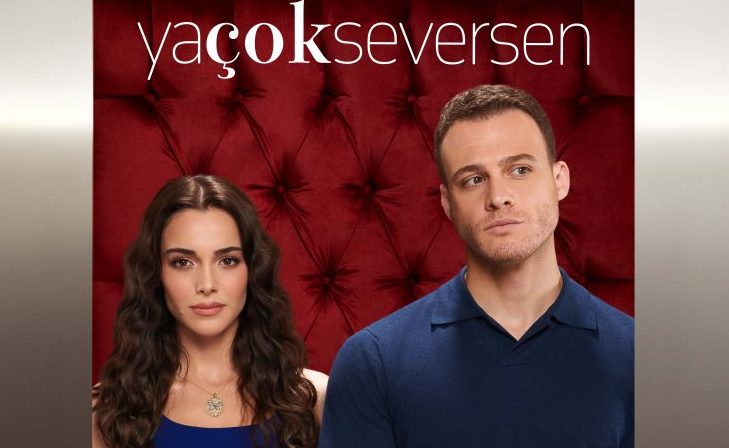پوستر سریال «Ya Çok Seversen» (اگر خیلی دوست داشته باشی) منتشر شد
